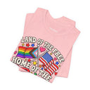 "Land of the Free, Home of the Gay" Pride T-Shirt