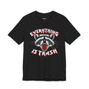 "Everything Is Trash" Raccoon Graphic T-Shirt | Funny Metal Band Style Tee